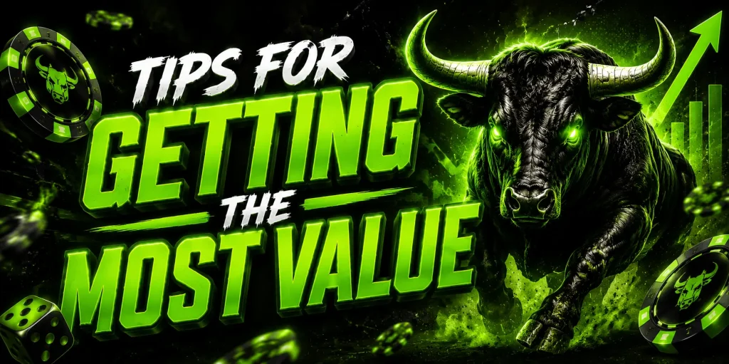 Tips For Getting The Most Value