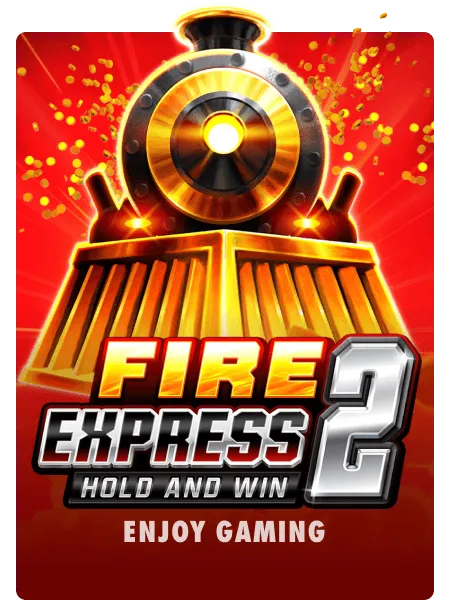 Fire Express 2: Hold and Win